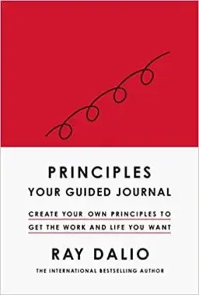 Principles: Your Guided Journal - Ray Dalio