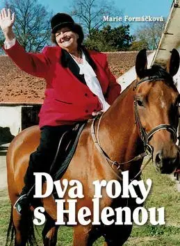 Dva roky s Helenou - Marie Formáčková