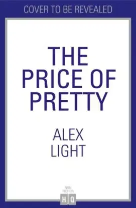 The Price of Pretty - Alex Light