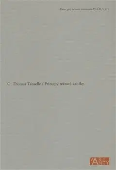 Principy textové kritiky - Thomas G. Tanselle