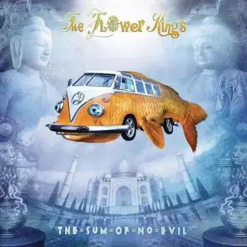 Flower Kings, The - The Sum Of No Evil (Reissue 2023) CD - Flower Kings