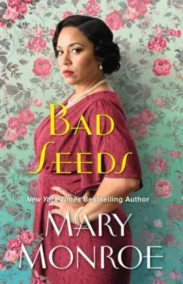 Bad Seeds - Mary Alice Monroe