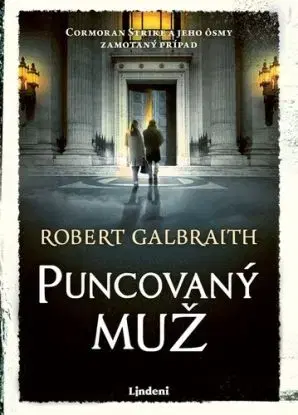 Puncovaný muž - Robert Galbraith