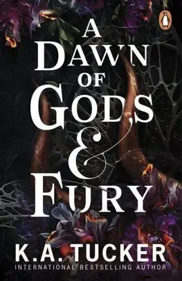 A Dawn of Gods and Fury - K.A. Tucker