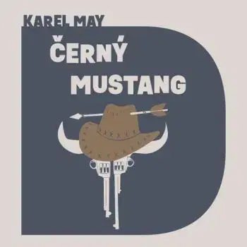 Černý mustang - Audiokniha CD - Karl May