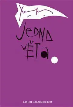 Jedna věta: Xavier Galmiche - Xavier Galmiche