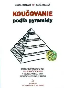 Koučovanie podľa pyramídy - Zuzana Karpinská, Denisa Kmecová