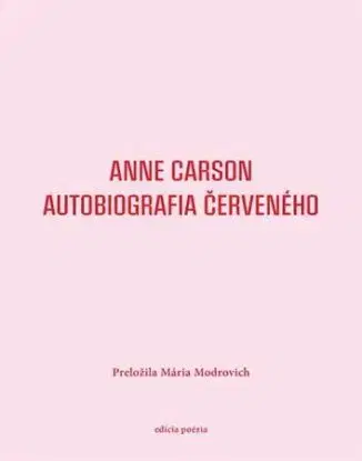 Autobiografia Červeného - Anne Carson