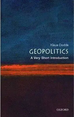 Geopolitics: A Very Short Introduction