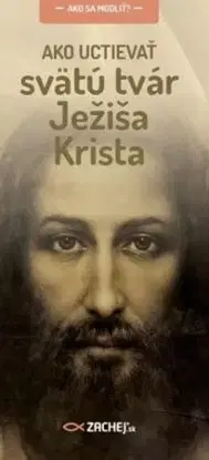 Ako uctievať svätú tvár Ježiša Krista - Zuzana Ring