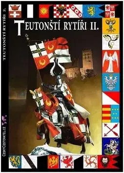 Teutonští rytíři II. - František Kuník