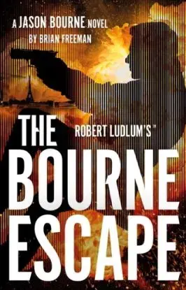 Robert Ludlum's™ The Bourne Escape - Brian Freeman