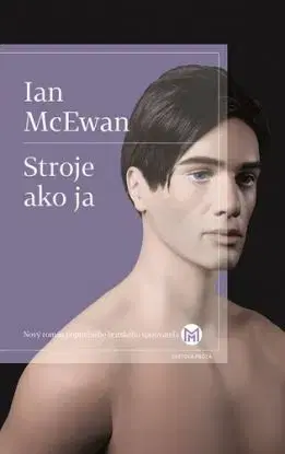 Stroje ako ja - Ian McEwan