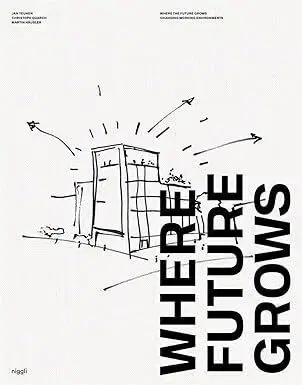 Where Future Grows - Jan Teunen