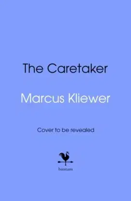 The Caretaker - Marcus Kliewer