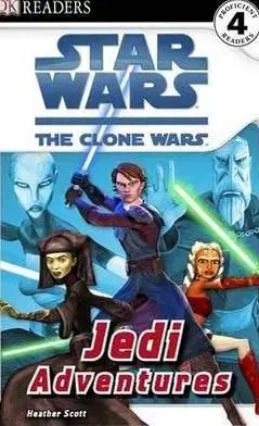 Star Wars The clone wars 4 Jedi Adventures - Heather Scott