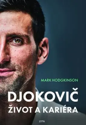Djokovič. Život a kariéra - Mark Hodgkinson