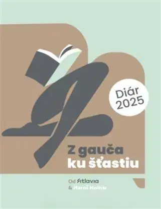 Z gauča ku šťastiu - diár 2025 - Maroš Molnár, Fitlavia