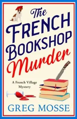 The French Bookshop Murder - Greg Mosse