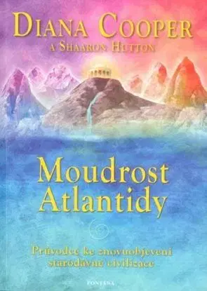 Moudrost Atlantidy - Diana Cooper
