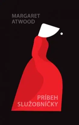 Príbeh služobníčky - Margaret Atwoodová