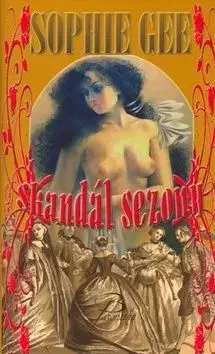 Skandál sezóny - Sophie Gee