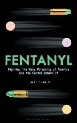 Fentanyl - Jake Braun