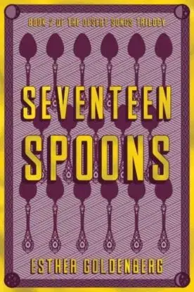 Seventeen Spoons - Esther Goldenberg