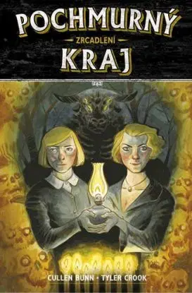 Pochmurný kraj 2 - Zrcadlení - Cullen Bunn