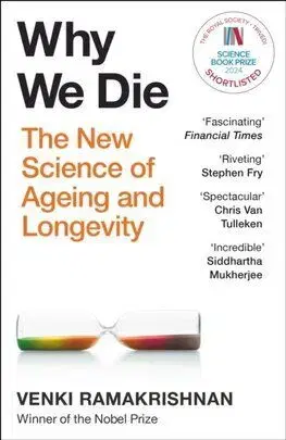 Why We Die - Venki Ramakrishnan