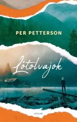 Lótolvajok - Per Petterson