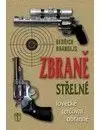 Zbraně střelné - Bedřich Brandejs