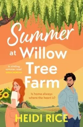 Summer At Willow Tree Farm - Rice Heidi