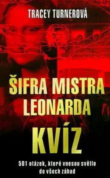 Šifra mistra Leonarda Kvíz - Tracey Turnerová