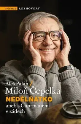 Nedělňátko aneb s Cimrmanem v zádech, 2. vydání - Aleš Palán, Miloň Čepelka