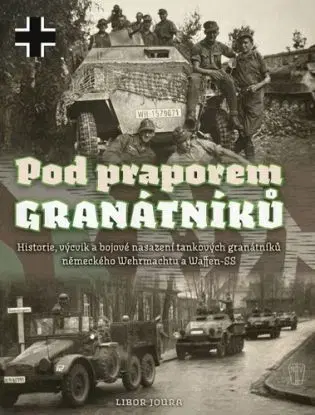 Pod praporem granátníků - Libor Joura