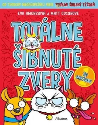 Totálne šibnuté zvery 1: Za mrežami - Eva Amores
