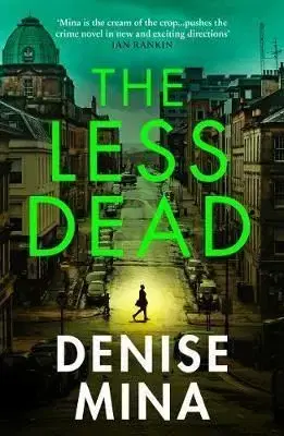 The Less Dead - Denise Mina