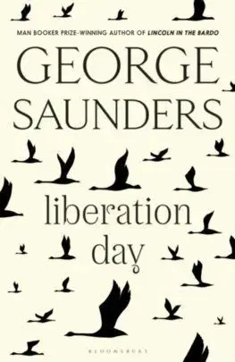 Liberation Day - George Saunders