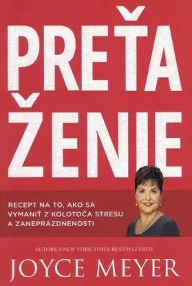 Preťaženie - Joyce Meyer