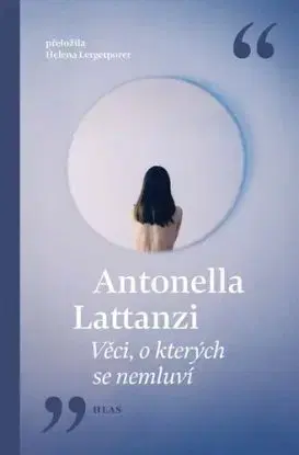 Věci, o kterých se nemluví - Antonella Lattanzi