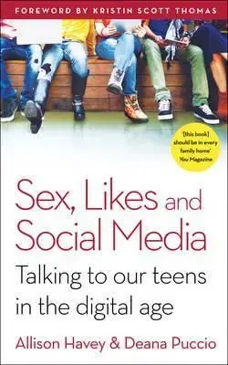 Sex, Likes and Social Media - Deana Puccio
