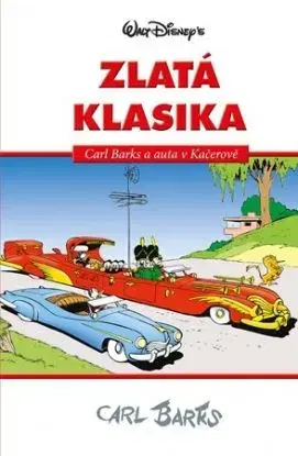 Disney Zlatá klasika Carl Barks - Carl Barks, Walt Disney