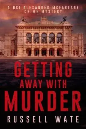 Getting Away with Murder - Russell Wate