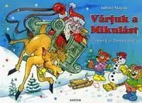 Várjuk a Mikulást - Magda Juhász