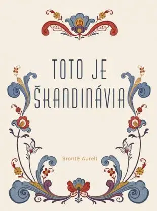 Toto je Škandinávia - Aurell Bronte