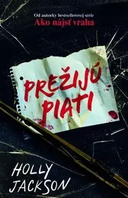 Prežijú piati - Holly Jackson