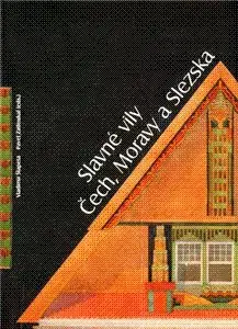Slavné vily Čech, Moravy a Slezska - Vladimír Šlapeta