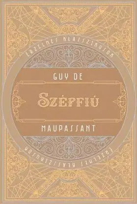 Szépfiú - Guy de Maupassant