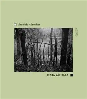 Stará zahrada - Stanislav Struhar